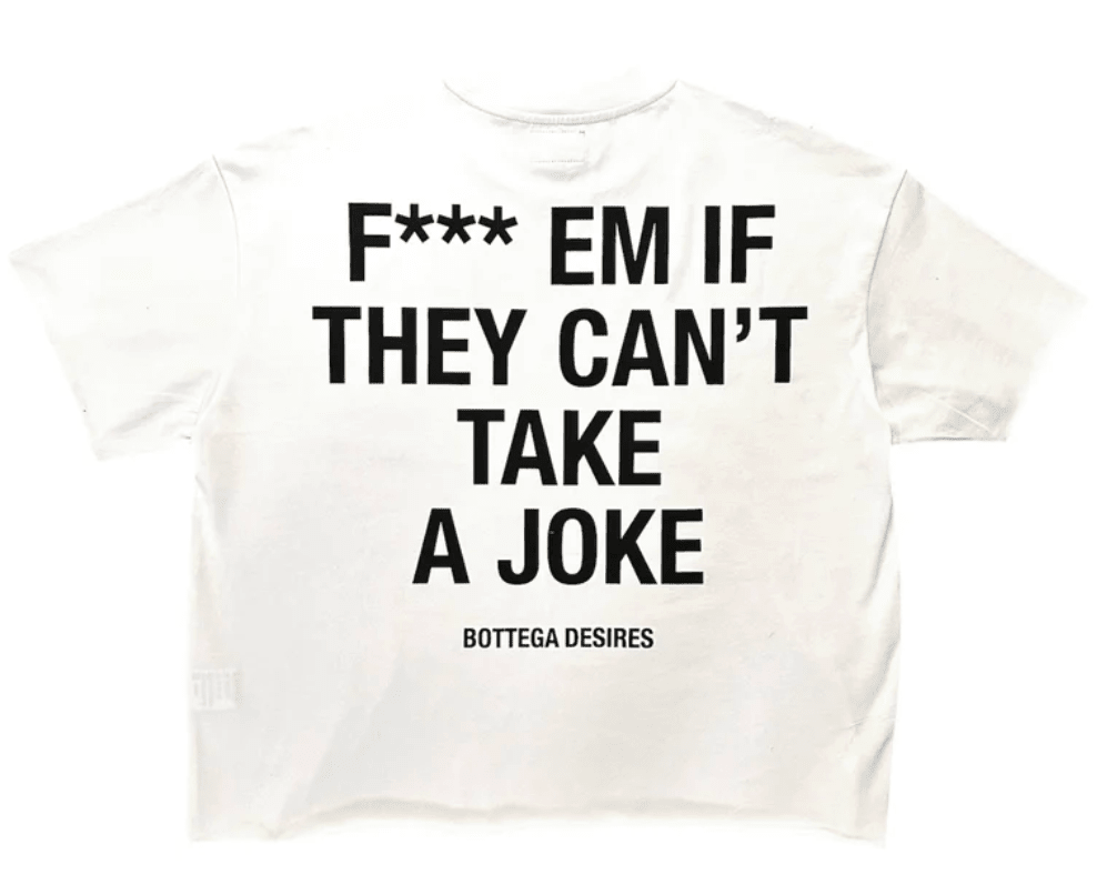 BOTTEGA DESIRES FUCK EM T-SHIRT WHITE - Restock AveBOTTEGA DESIRES FUCK EM T-SHIRT WHITERestock AveRestock AveL48572531Restock Ave